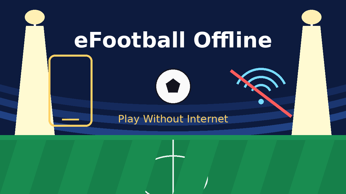 eFootball Offline APK _ No Internet, Play Offline Hero Image